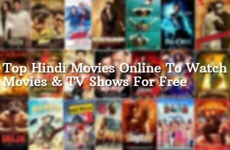 17 Sites to Watch Hindi Movies Online for Free & Legally in HD in 2023