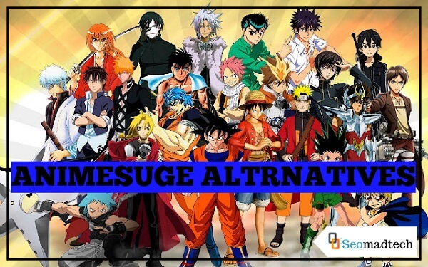 Top 10 Animesuge Alternatives To watch Anime Online 2023 – Seomadtech